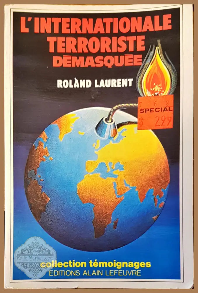 L’internationale terroriste demasquee - Roland Laurent - Книги