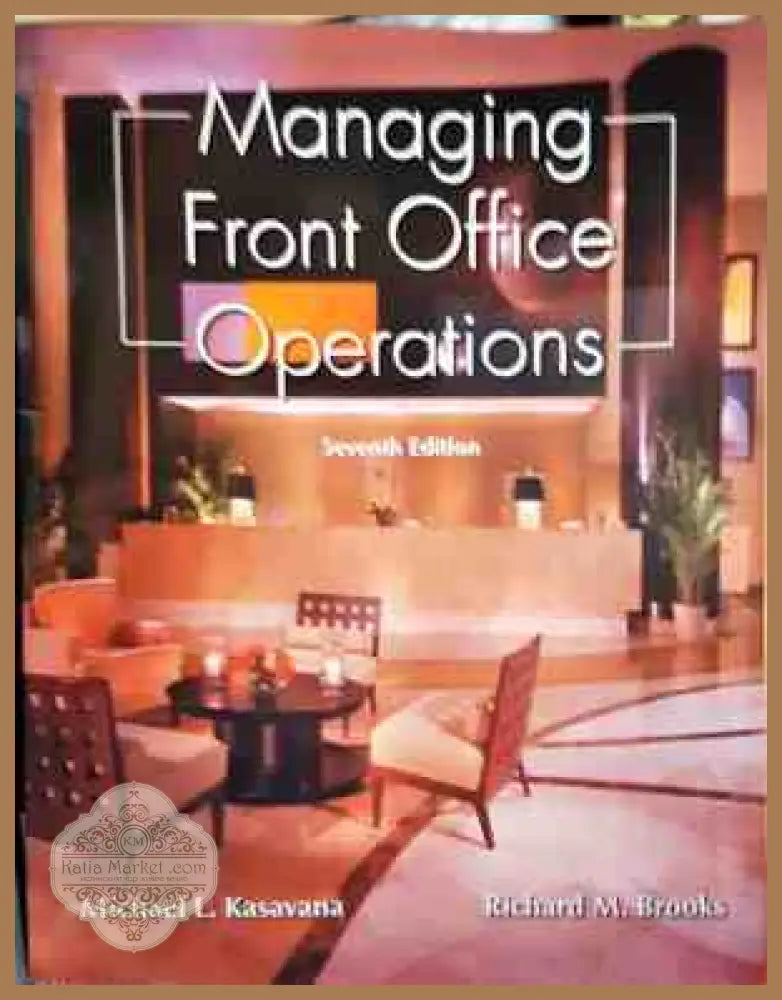 Managing Front Office Operations - Michael L. Kasavana - Книги