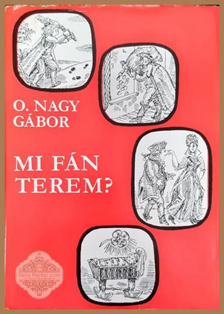 Mi fan terem? - O. Nagy Gabor - Книга