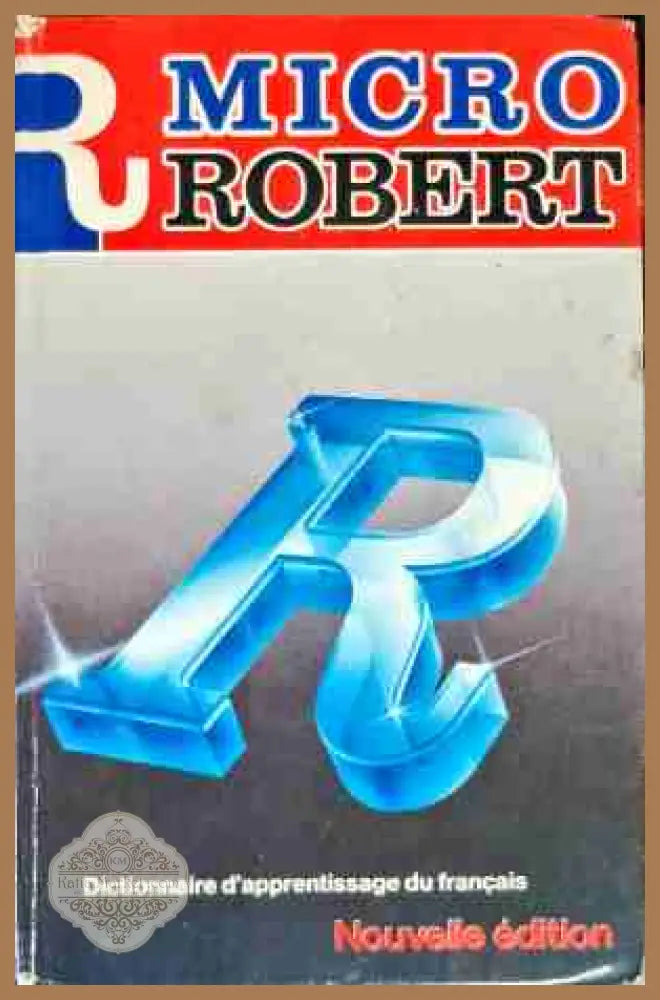 Micro Robert. Dictionnaire du français primordial. Vol. 2: M-Z - Авторски колектив - Книги