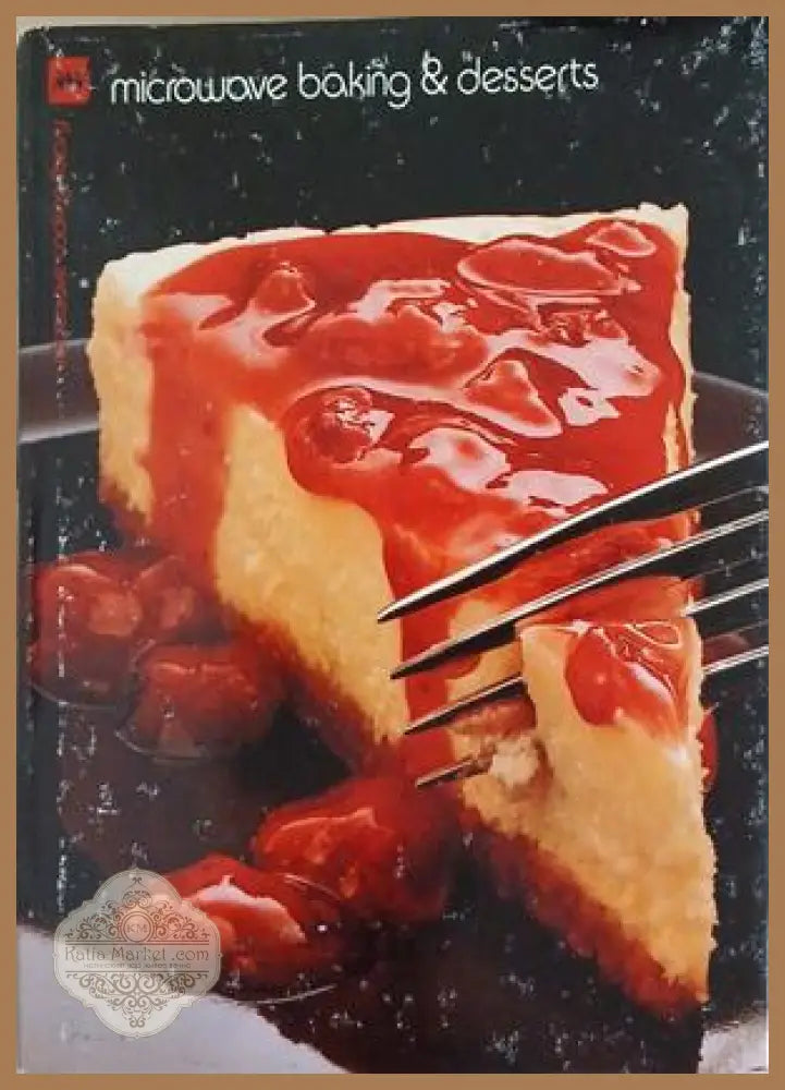 Microwave Baking & Desserts - Колектив - Книга