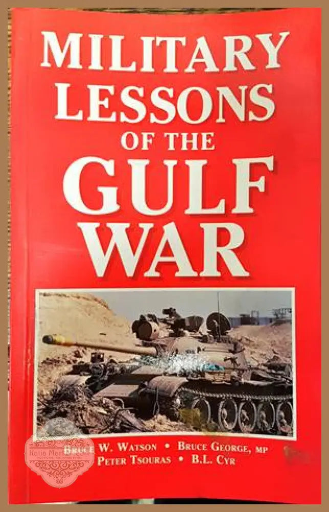 Military Lessons of the Gulf War - Колектив - Книги