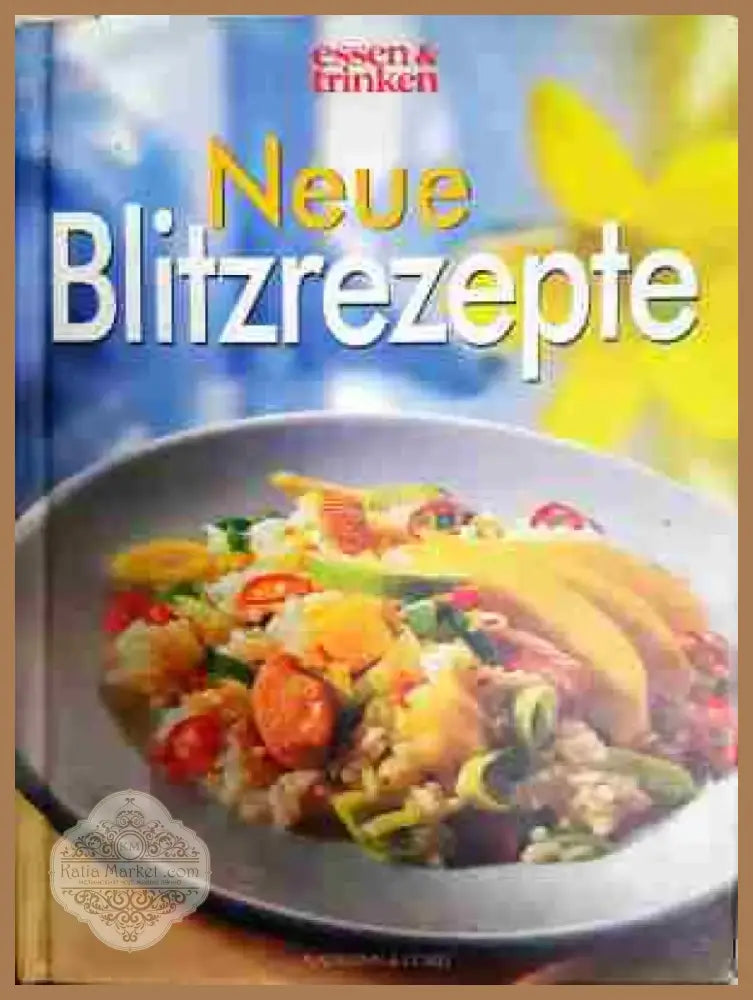 Neue Blitzrezepte - Книга