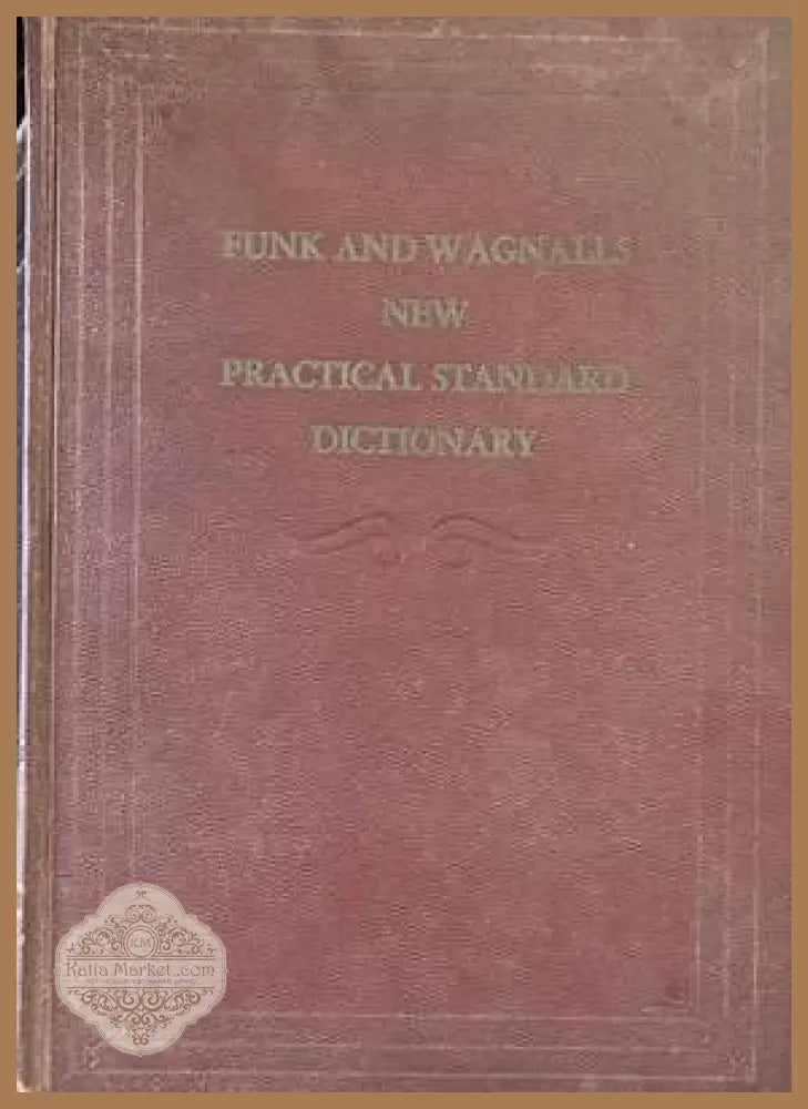 New Practical Standard Dictionary of the English Language. Vol. 1 - Колектив - Книги