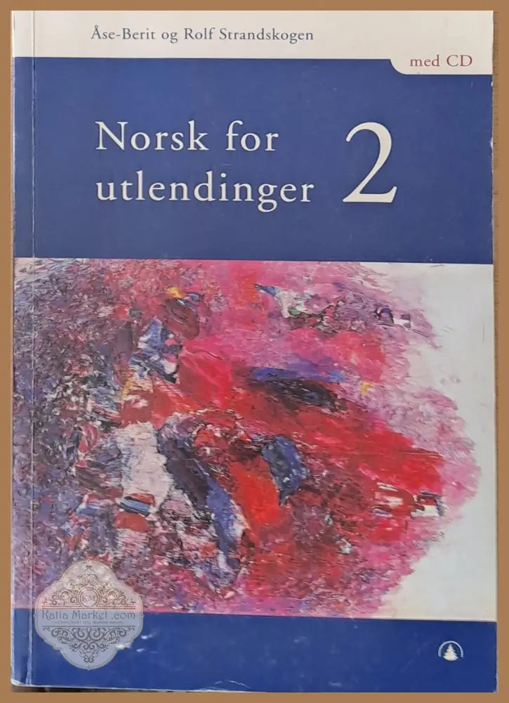 Norsk for utlendinger 2 med CD - Ase-Berit og Rolf Strandskogen Ernst and Young - Книги