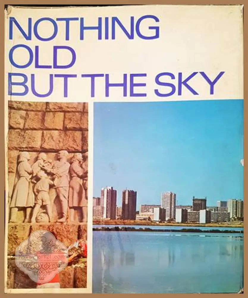 Nothing Old But the Sky - Vladimir Topencharov - Книги
