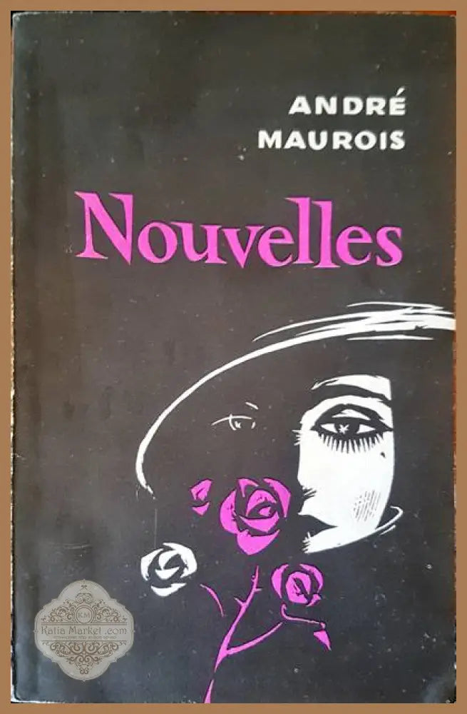 Nouvelles - Andre Maurois - Книга