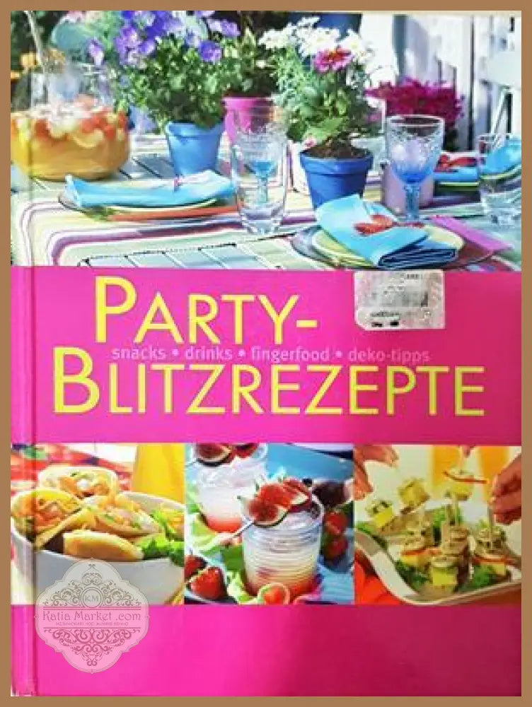 Party-Blitzrezepte - Sylvia Winnewisser