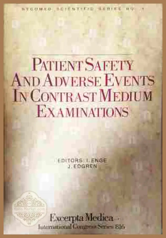 Patient Safety and Adverse Events in Contrast Medium Examinations - Enge, Edgren