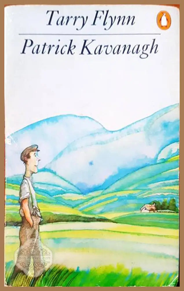 Patrick Kavanagh - Tarry Flynn - Книги
