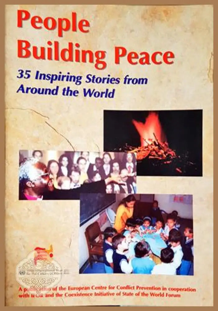 People Building Peace. 35 Inspiring Stories from Around the World - Книга