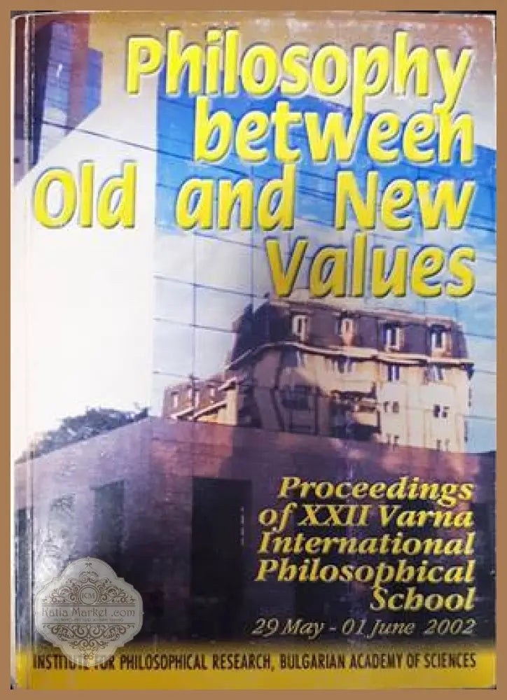 Philosophy Between Old and New Values - Колектив - Книги