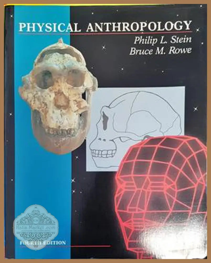 Physical Anthropology - Philip L. Stein, Bruce M. Rowe