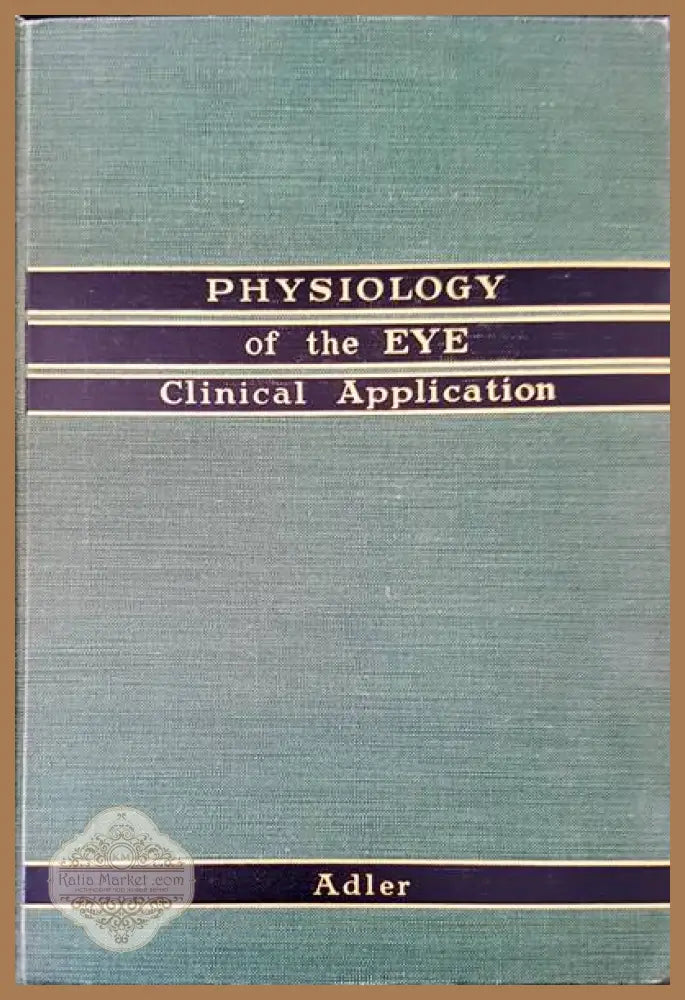 Physiology of the eye. Clinical Aplplication - Авторски колектив - Книги