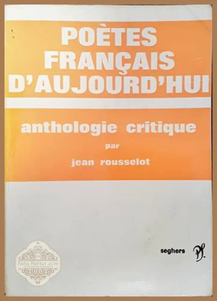 Poètes français d’aujourd’hui - Jean Rousselot - Книги