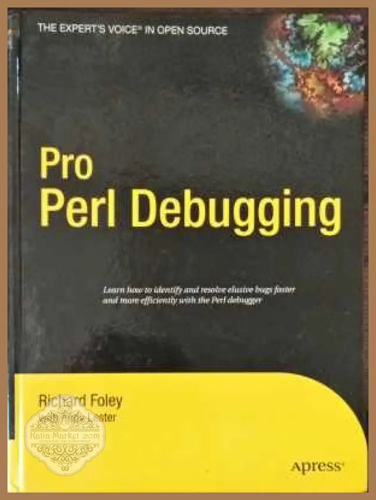 Pro Perl Debugging - Richard Foley with Andy Lester - Книги