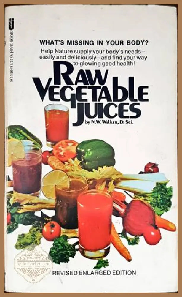 Raw vegetable juices - N. W Walker D. Sci - Книги