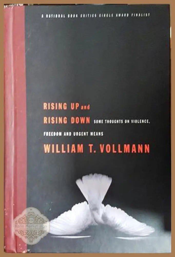 Rising Up and Rising Down - William T. Vollmann