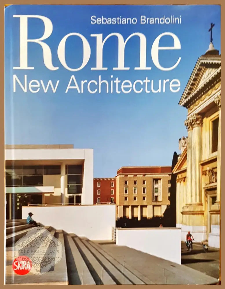 Rome new architecture - Sebastiano Brandolini - Книги