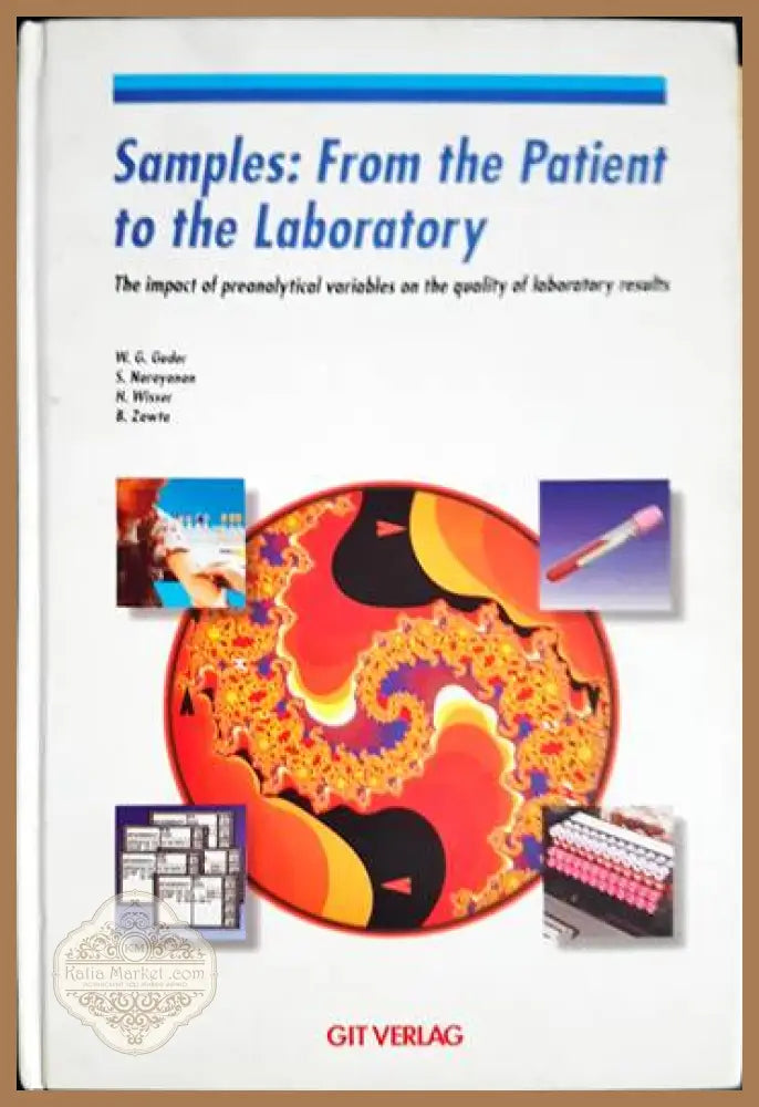Samples: From the patient to the laboratory - Колектив - Книги