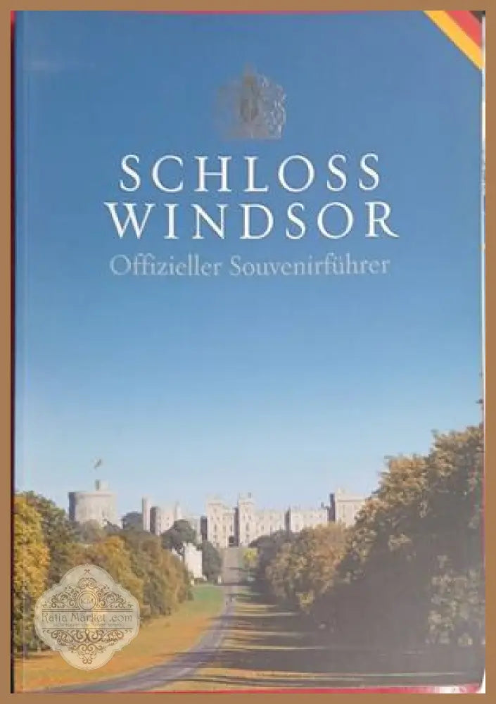Schloss Windsor: Offizieller Souvenirührer - Royal Collection 2002