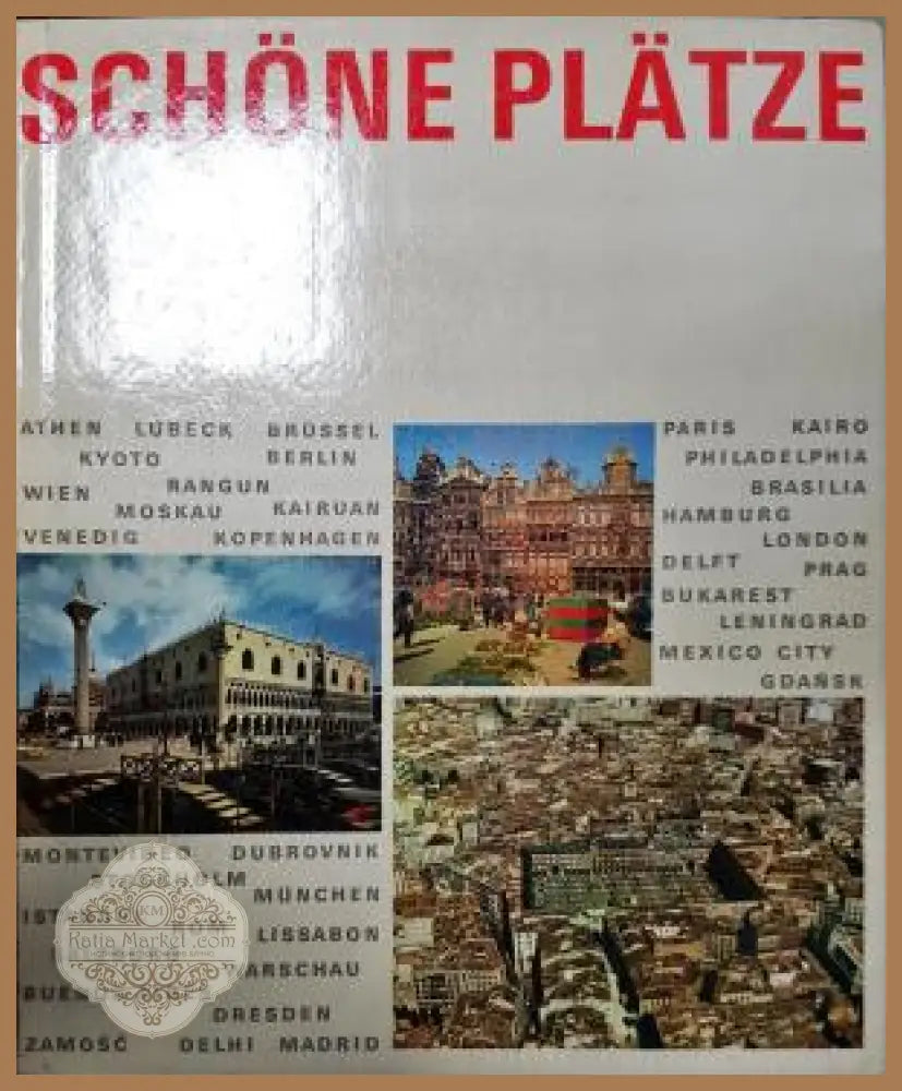 Schöne Plätze - Fritz Rothstein Edition Leipzig - Книга