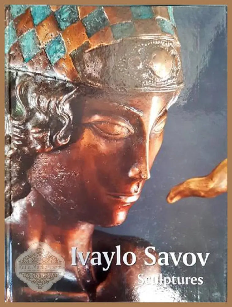 Sculptures - Ivaylo Savov - Книги