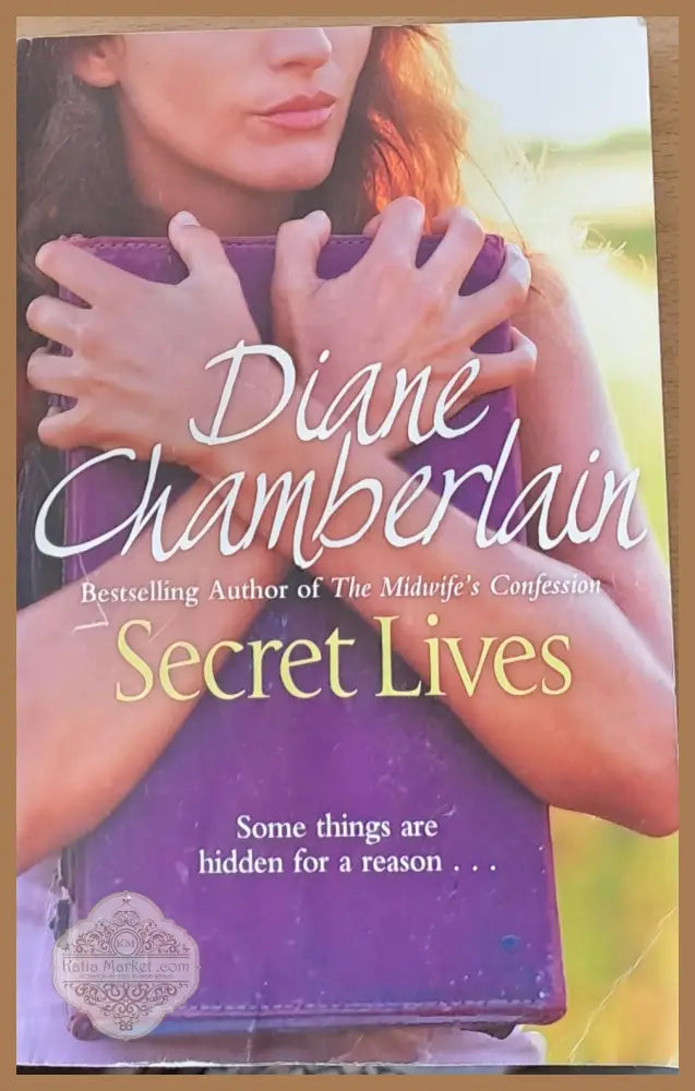 Secret Lives - Diane Chamberlain - Книги