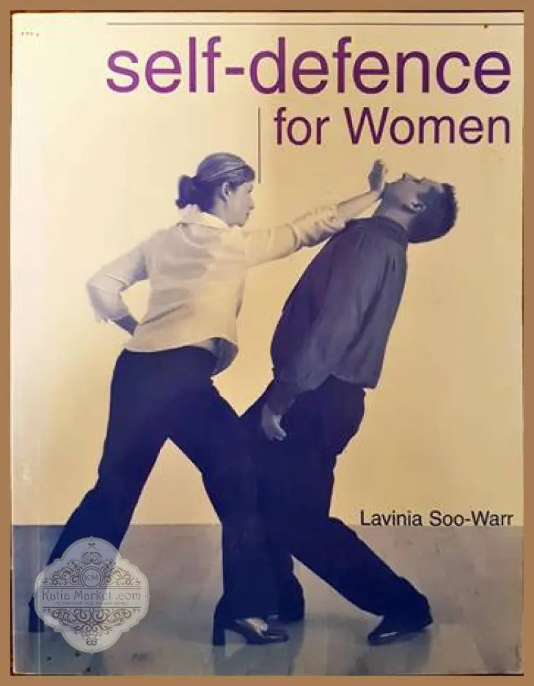 Self-Defence for Women - Lavinia Soo- Warr - Книги