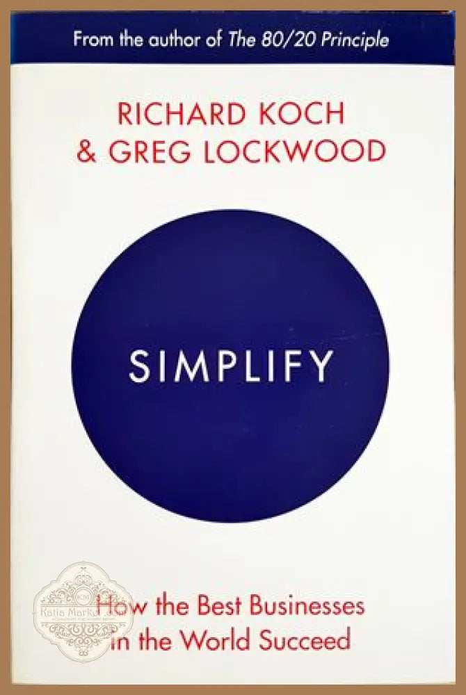 Simplify - Richard Koch, Greg Lockwood