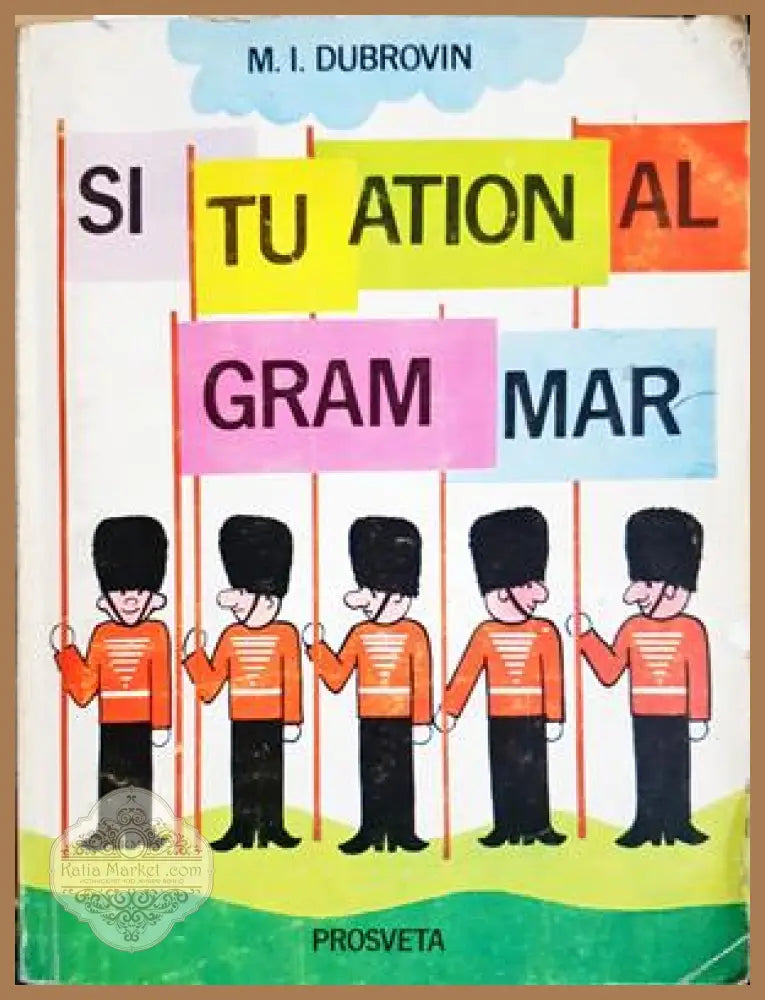Situational grammar - M. I. Dubrovin - Книга
