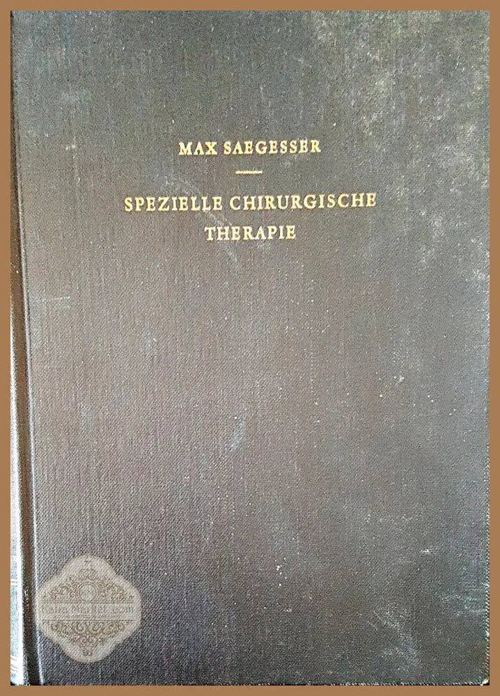 Spezielle chirurgische therapie - Max Saegesser - Книги