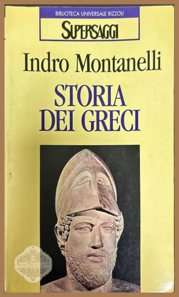 Storia dei Greci - Indro Montanelli - Книги