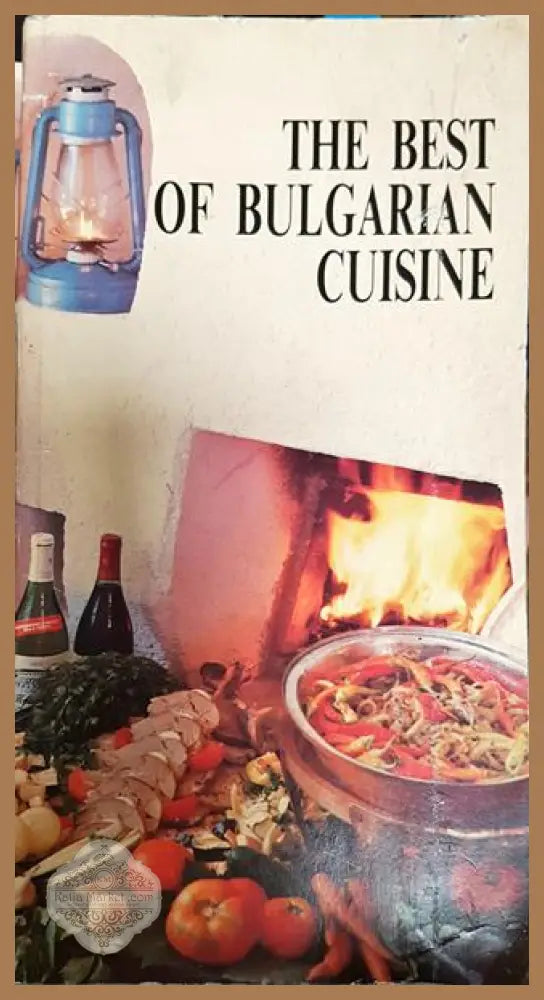 The best of Bulgarian Cuisine - Lilia Gerassimova Tcvetana Dimitrova - Книги