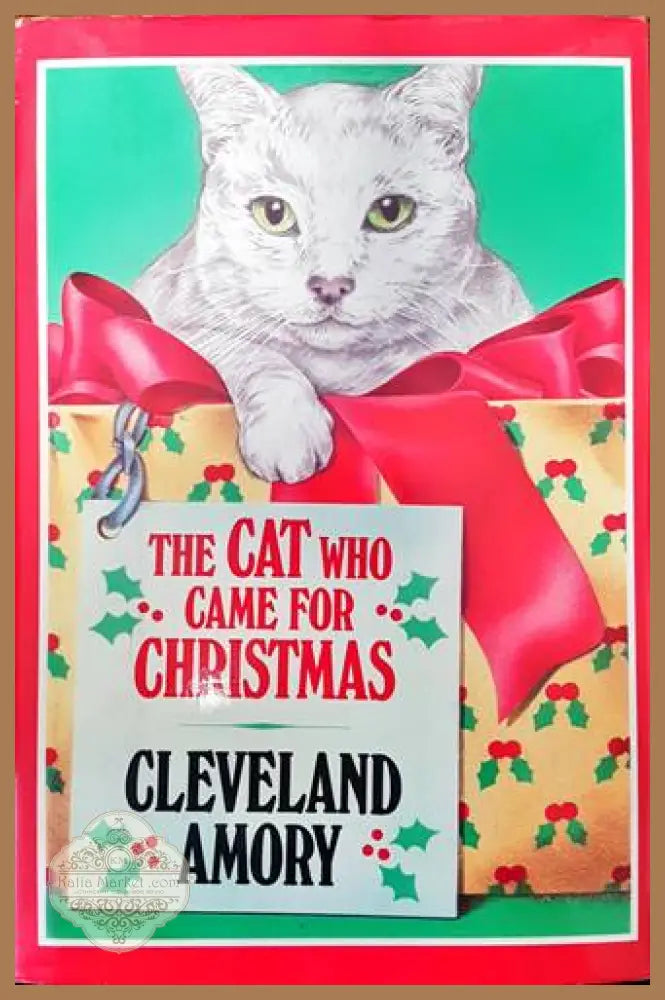 The cat who came for Christmas - Cleveland Amory - Книги