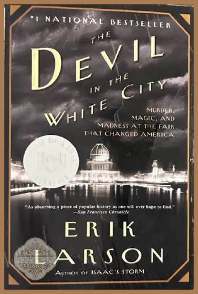 The Devil in the White City - Erik Larson