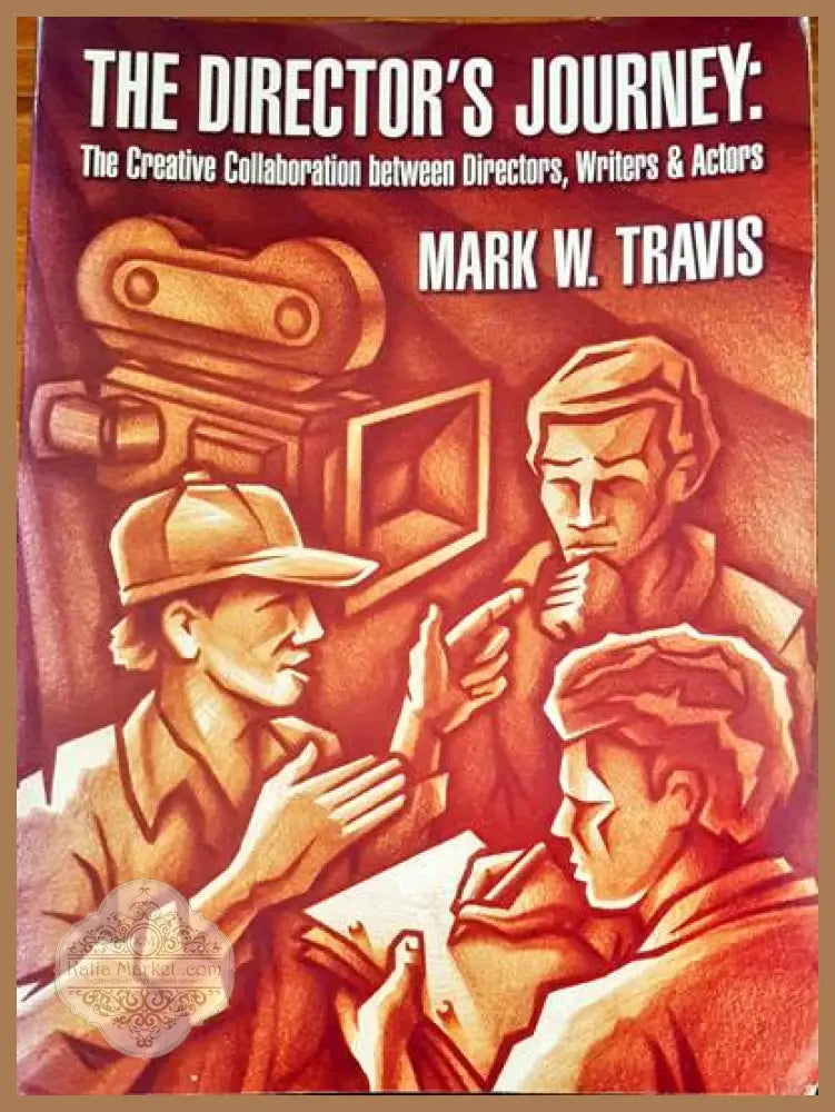 The director’s Journey - Mark W. Travis - Книги