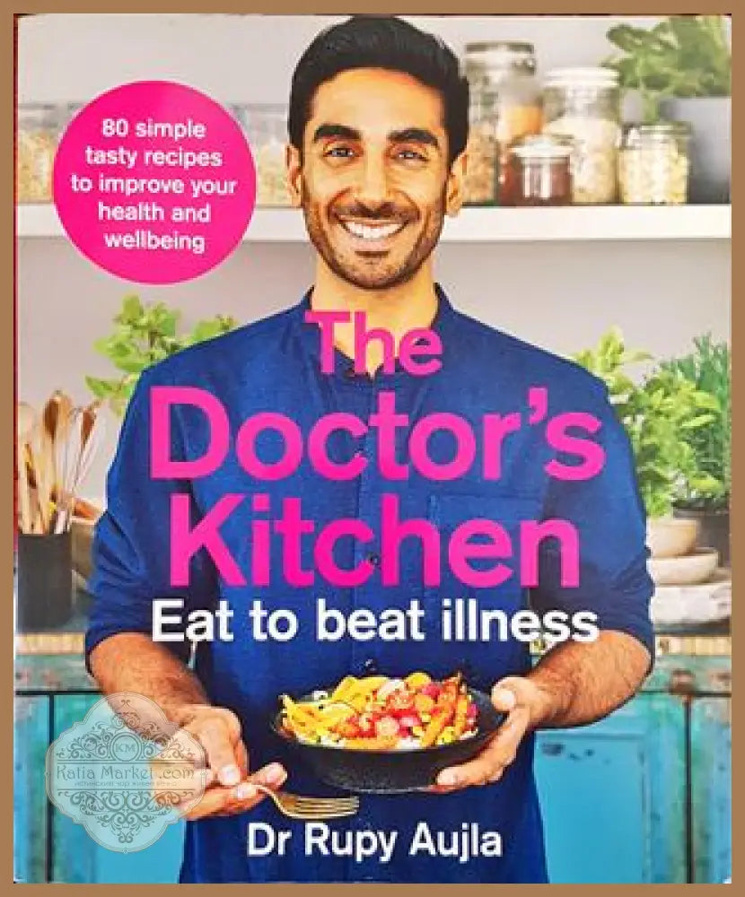 The Doctor’s Kitchen - Dr. Rupy Aujla - Книга