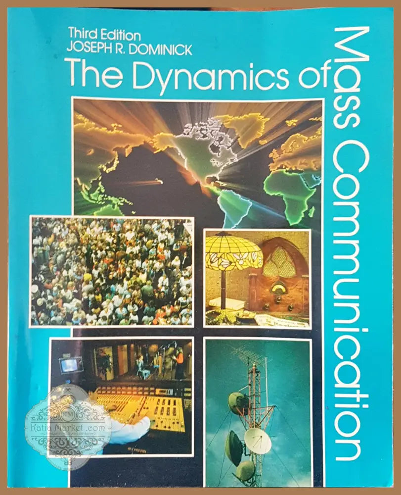 The dynamics of mass communication - Joseph R. Dominick - Книги