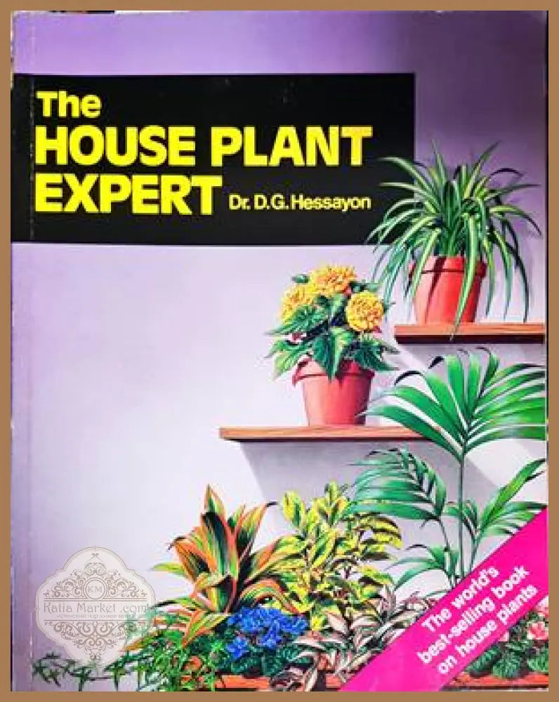 The House Plant Expert - D. G. Hessayon - Книги