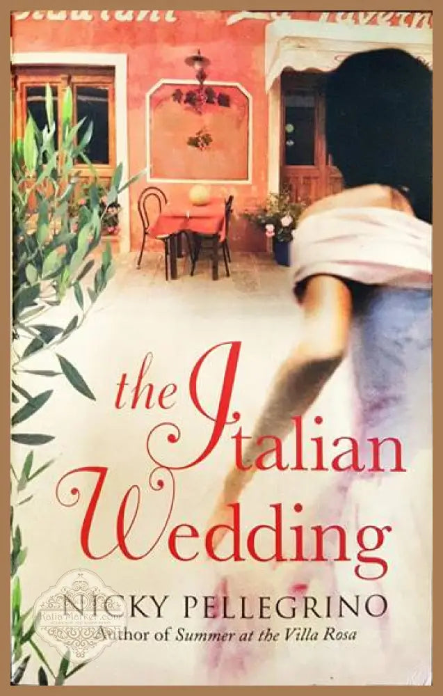 The Italian Wedding - Nicky Pellegrino - Книги