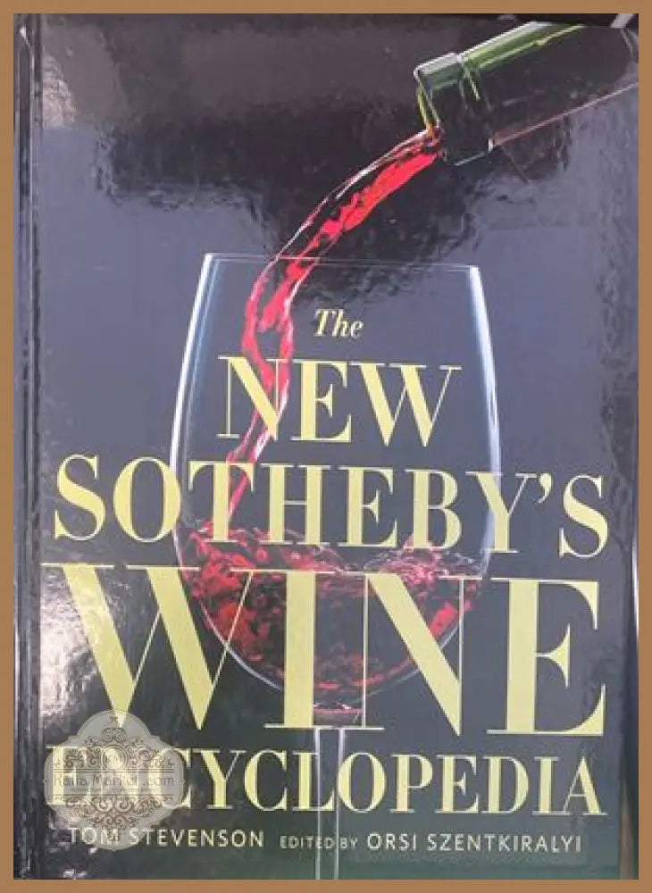The New Sotheby’s Wine Encyclopedia - Tom Stevenson - Книги