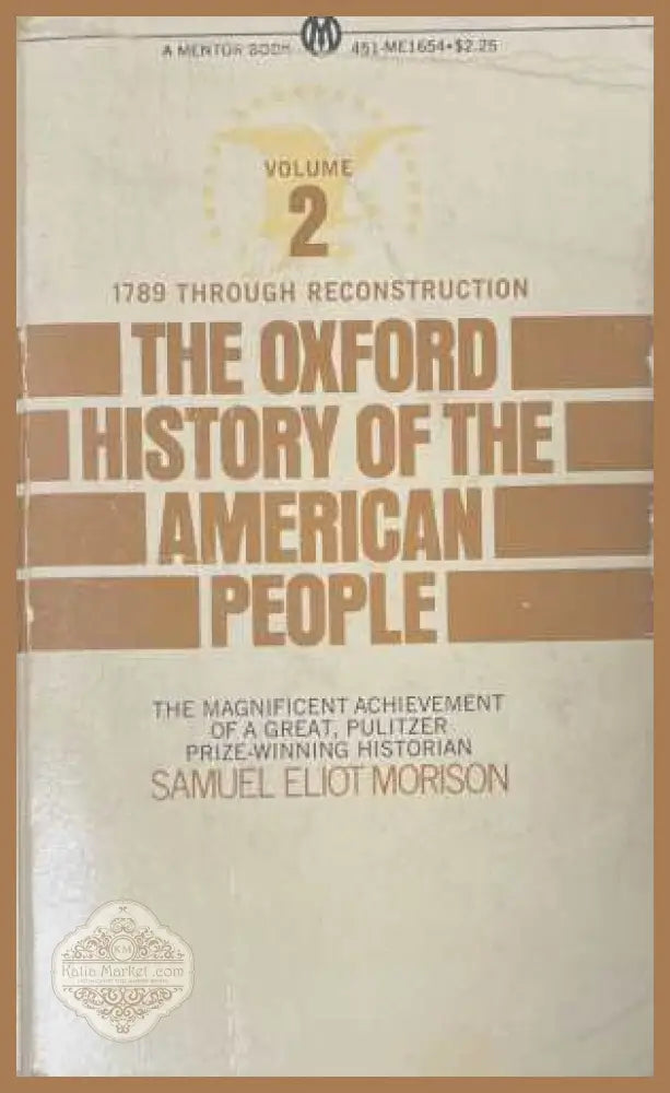 The Oxford History of the American People Vol 2 - Morison