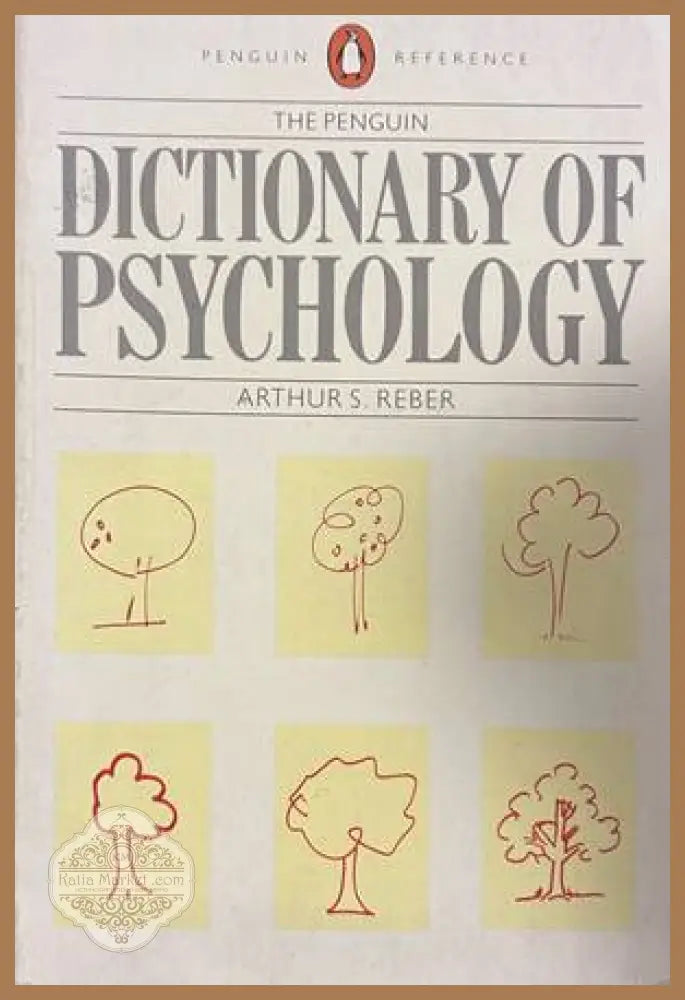 The Penguin Dictionary of Psychology - Arthur S. Reber