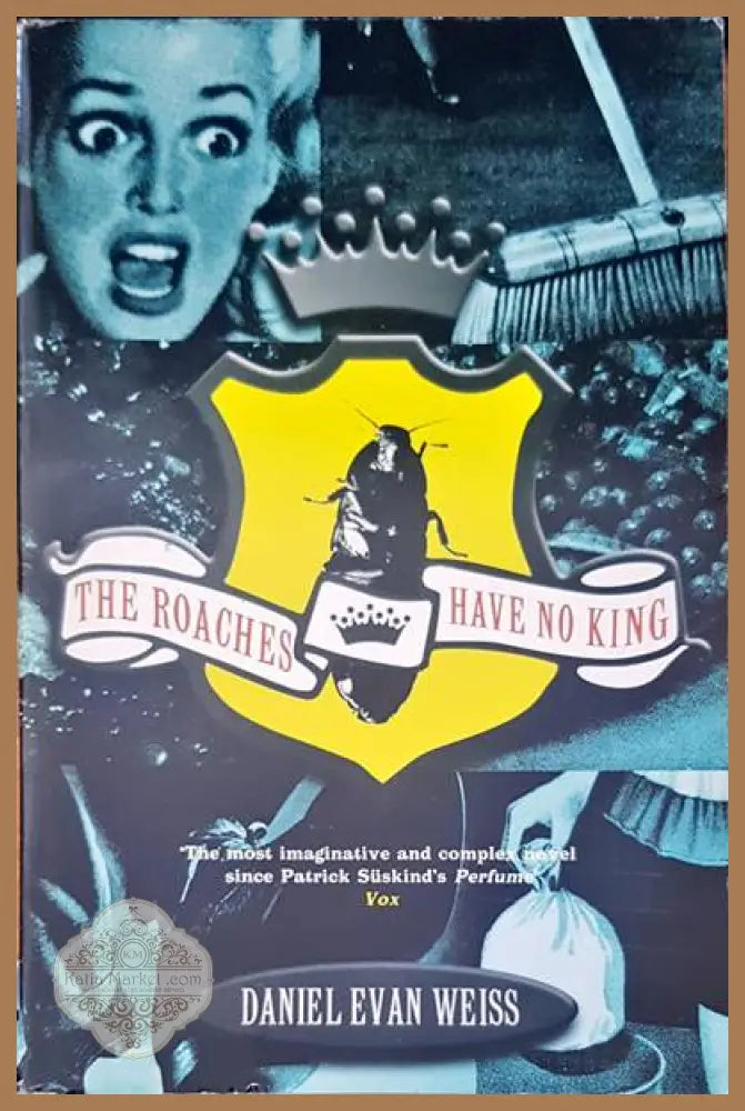 The roaches have no king - Daniel Evan Weiss - Книги