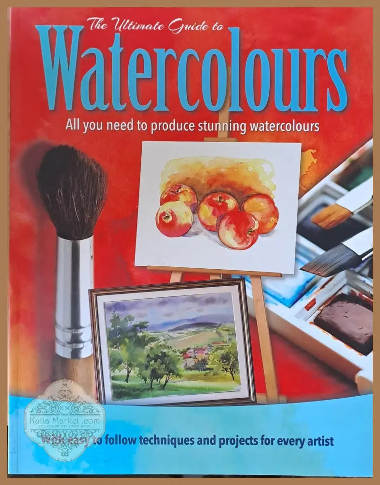 The Ultimate Guide to Watercolours. All you need to produce stunning watercolours - Jennifer Sanderson - Книги