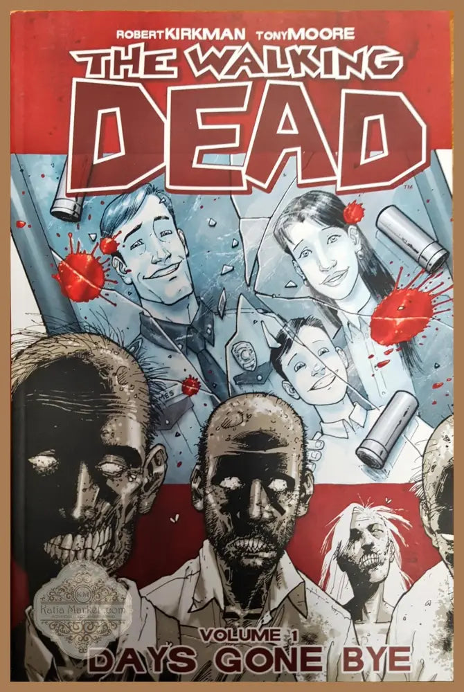 The Walking Dead Vol.1 Days: Gone Bye - Robert Kirkman Tony Moore - Книги