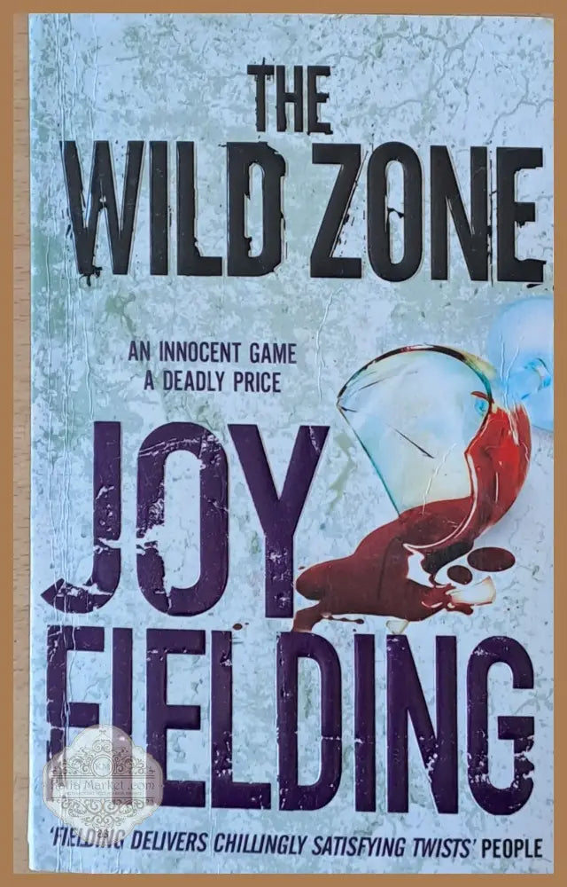 The Wild Zone - Joy Fielding - Книги