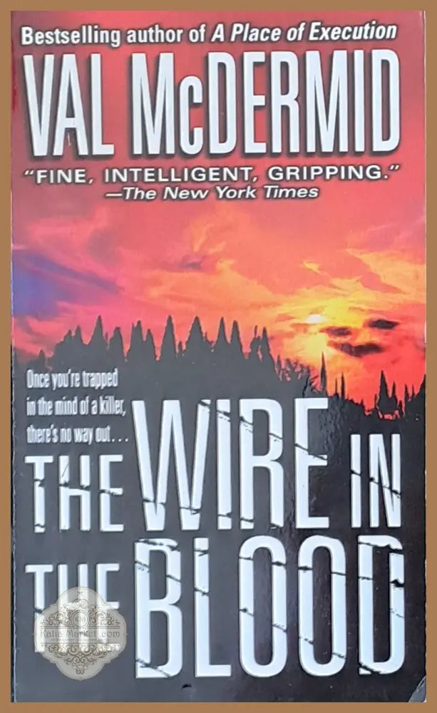 The Wire in the Blood - Val McDermid - Книги