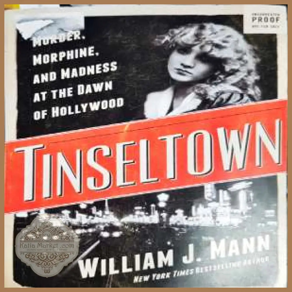 Tinseltown - William J.Mann - Книги